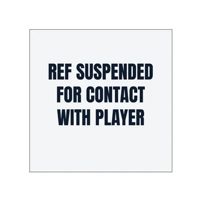 REF SUSPENDED · FOR CONTACT · WITH PLAYER in White