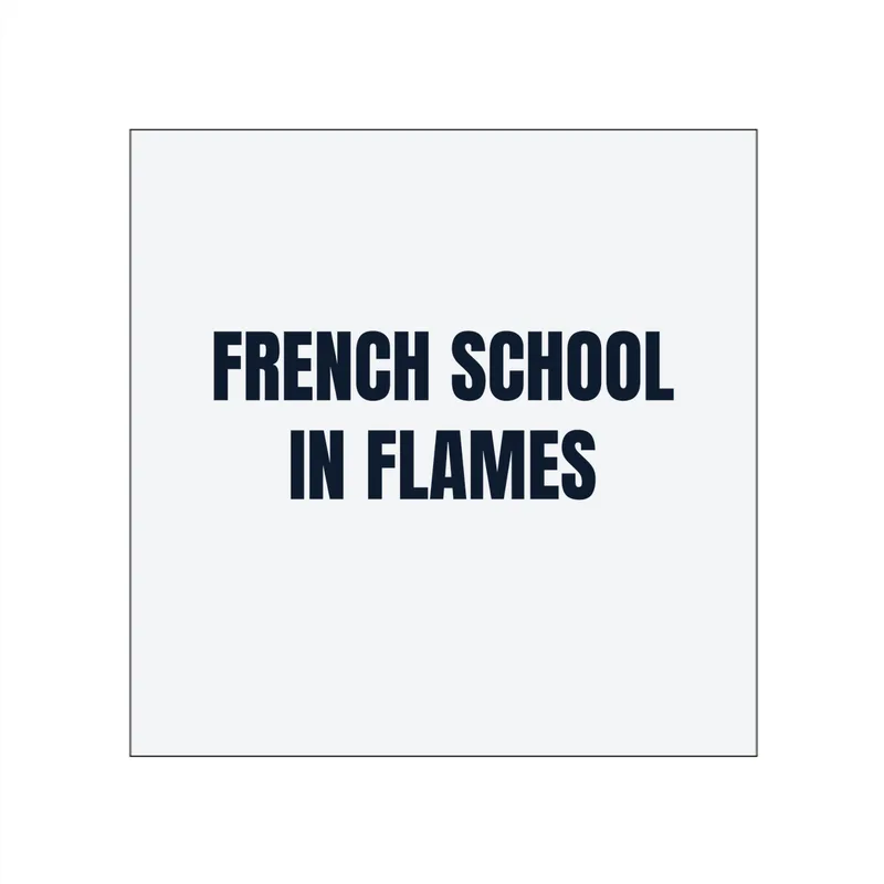 FRENCH SCHOOL · IN FLAMES in White