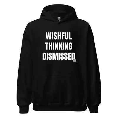 WISHFUL · THINKING · DISMISSED in Black