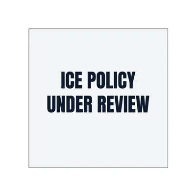 ICE POLICY · UNDER REVIEW in White