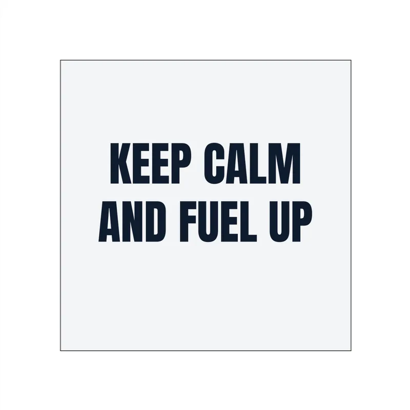 KEEP CALM · AND FUEL UP in White