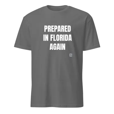 PREPARED · IN FLORIDA · AGAIN in Graphite Heather