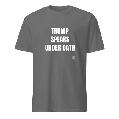 TRUMP · SPEAKS · UNDER OATH in Graphite Heather