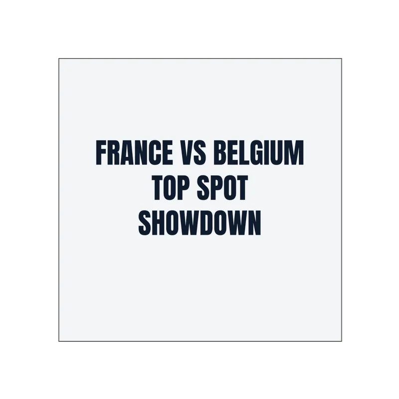 FRANCE VS BELGIUM · TOP SPOT · SHOWDOWN in White