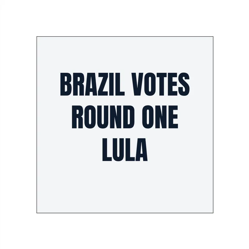 BRAZIL VOTES · ROUND ONE · LULA in White