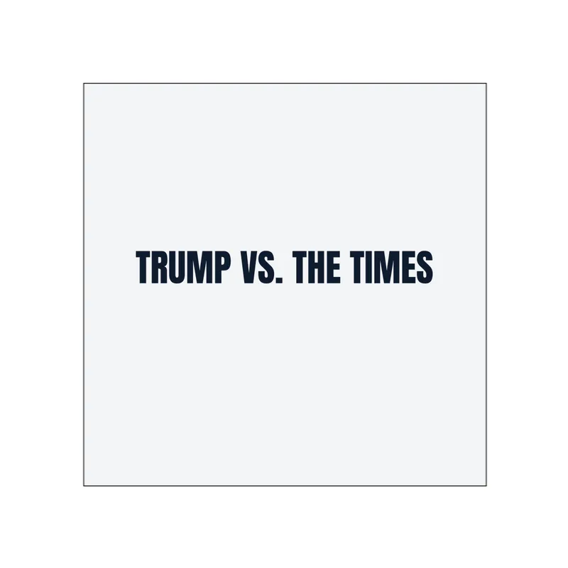 TRUMP VS. THE TIMES in White