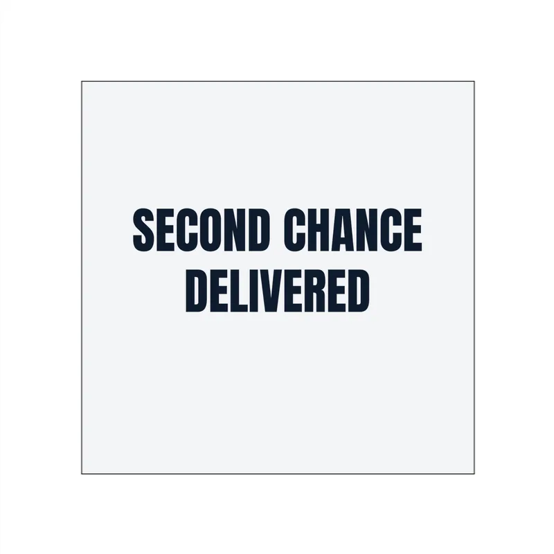 SECOND CHANCE · DELIVERED in White