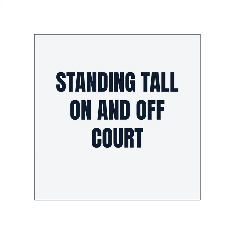 STANDING TALL · ON AND OFF · COURT in White