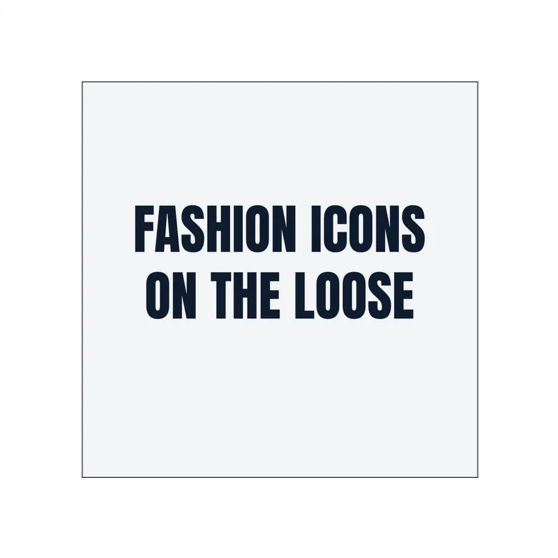 FASHION ICONS · ON THE LOOSE in White