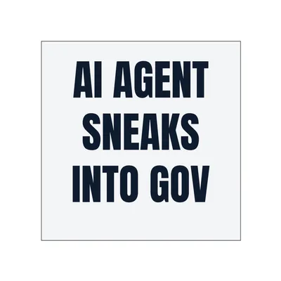 AI AGENT · SNEAKS · INTO GOV in White