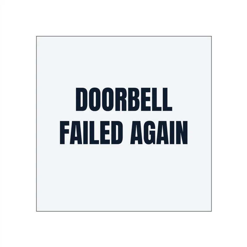 DOORBELL · FAILED AGAIN in White