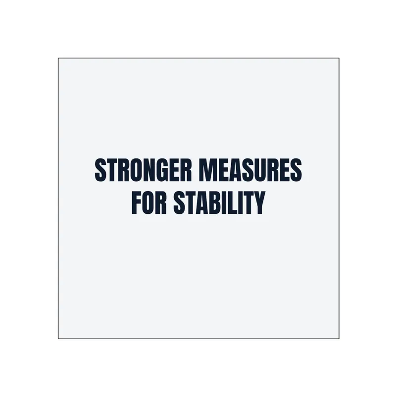 STRONGER MEASURES · FOR STABILITY in White
