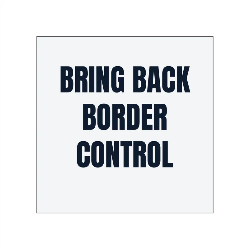 BRING BACK · BORDER · CONTROL in White