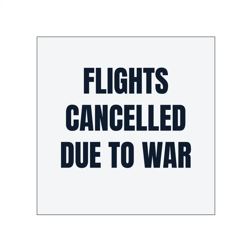FLIGHTS · CANCELLED · DUE TO WAR in White