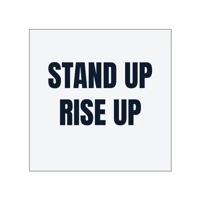STAND UP · RISE UP in White