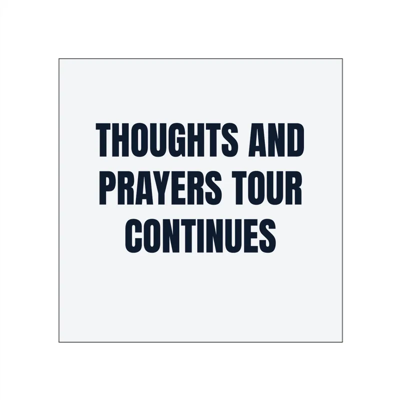 THOUGHTS AND · PRAYERS TOUR · CONTINUES in White