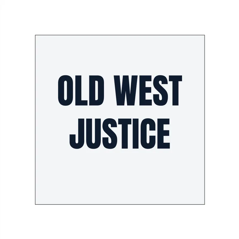 OLD WEST · JUSTICE in White