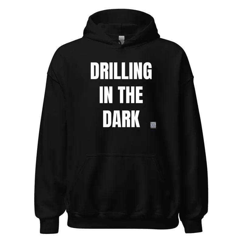 DRILLING · IN THE · DARK in Black