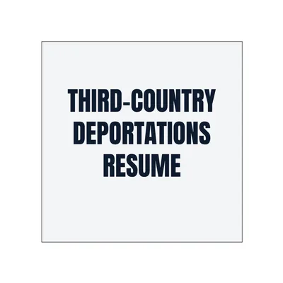 THIRD-COUNTRY · DEPORTATIONS · RESUME in White