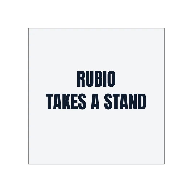 RUBIO · TAKES A STAND in White