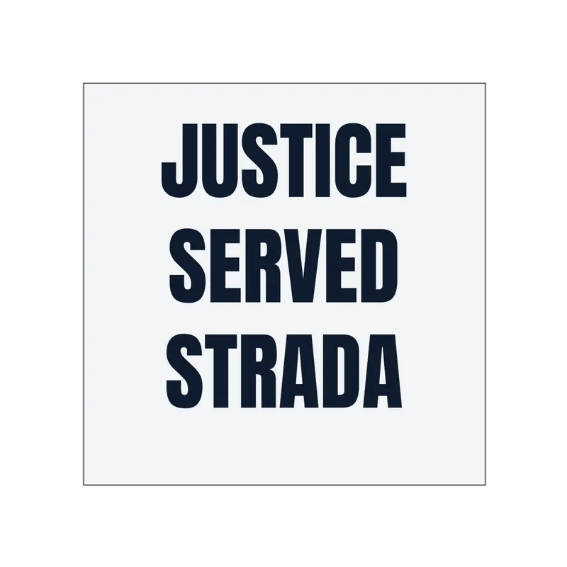 JUSTICE · SERVED · STRADA in White