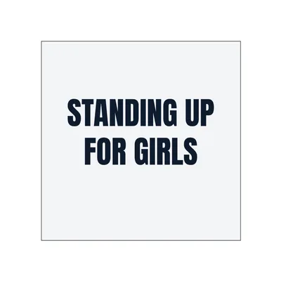 STANDING UP · FOR GIRLS in White