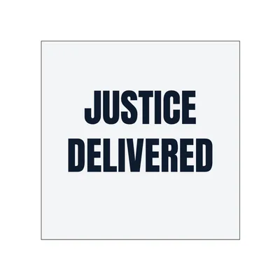 JUSTICE · DELIVERED in White