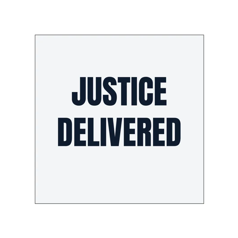 JUSTICE · DELIVERED in White