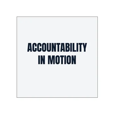 ACCOUNTABILITY · IN MOTION in White