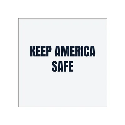 KEEP AMERICA · SAFE in White