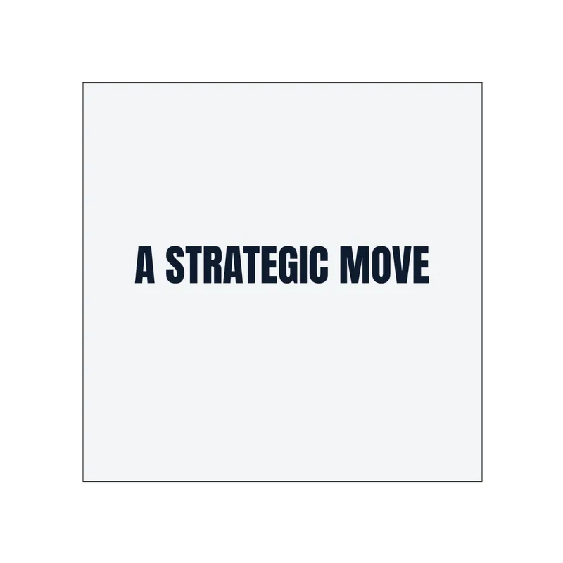 A STRATEGIC MOVE in White