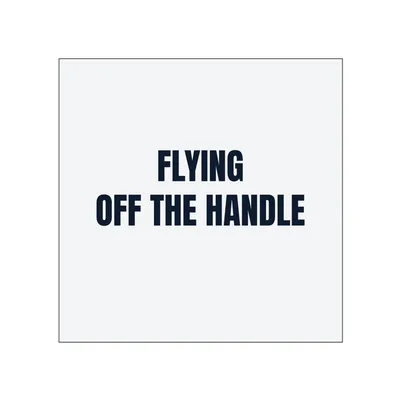 FLYING · OFF THE HANDLE in White
