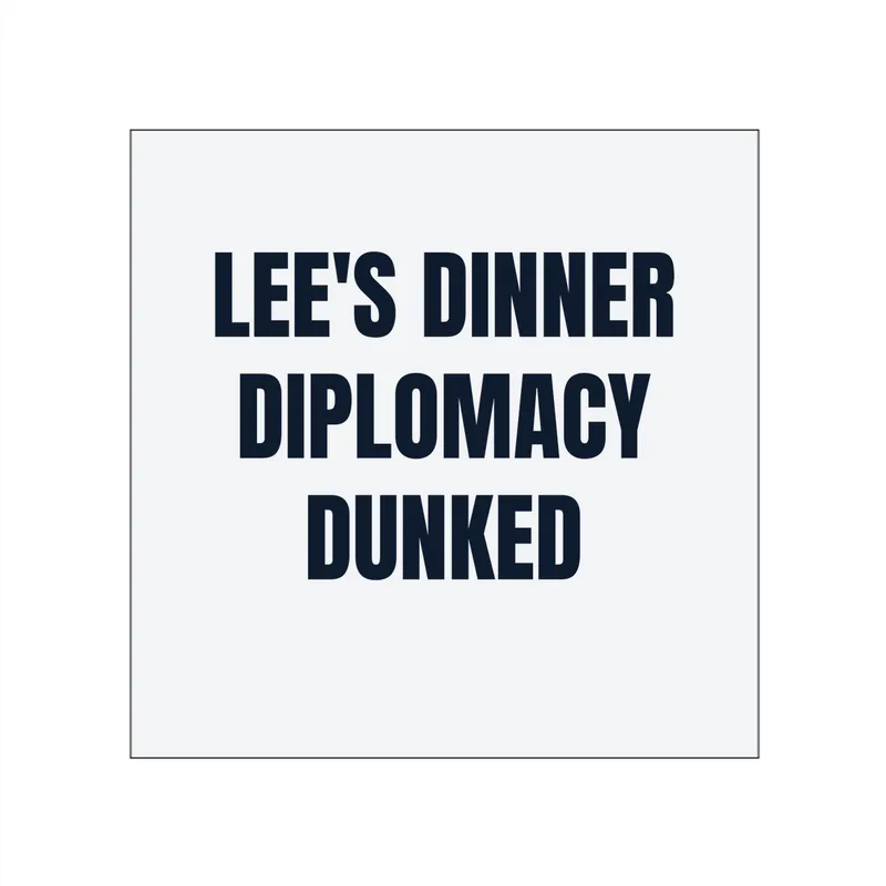 LEE'S DINNER · DIPLOMACY · DUNKED in White
