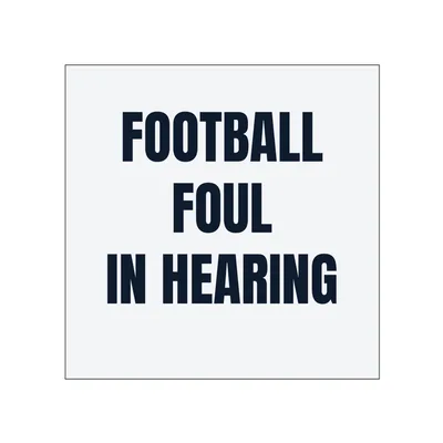 FOOTBALL · FOUL · IN HEARING in White