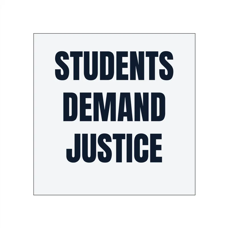 STUDENTS · DEMAND · JUSTICE in White