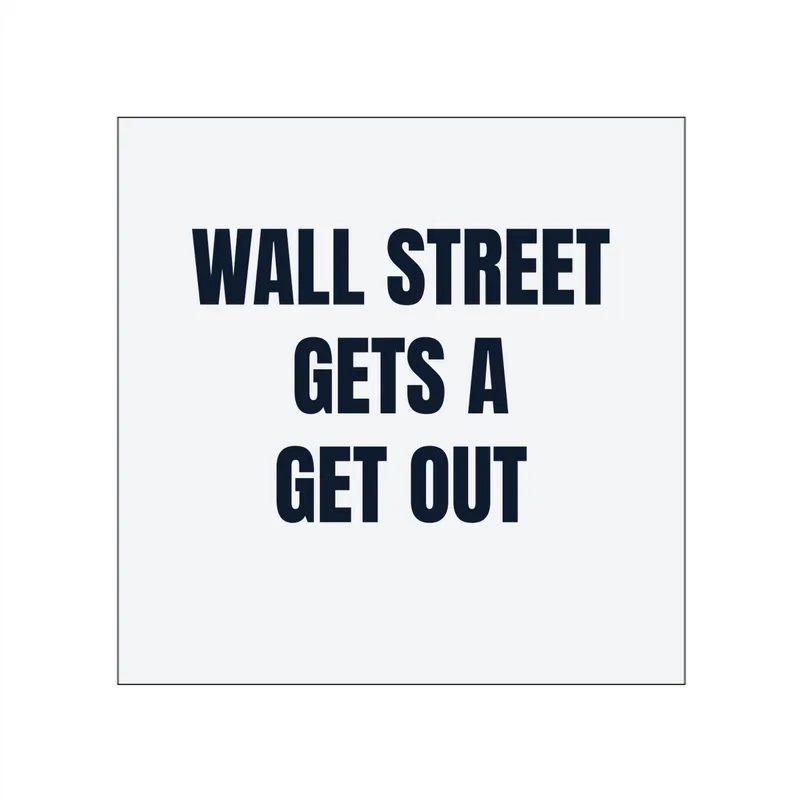 WALL STREET · GETS A · GET OUT in White