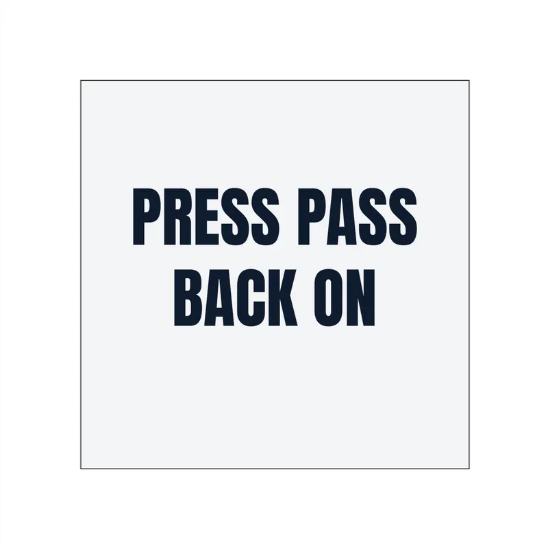 PRESS PASS · BACK ON in White