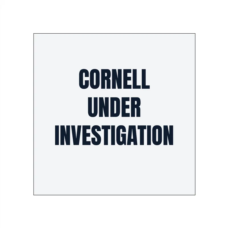 CORNELL · UNDER · INVESTIGATION in White