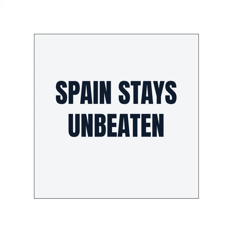 SPAIN STAYS · UNBEATEN in White