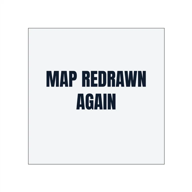 MAP REDRAWN · AGAIN in White
