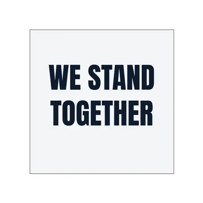 WE STAND · TOGETHER in White