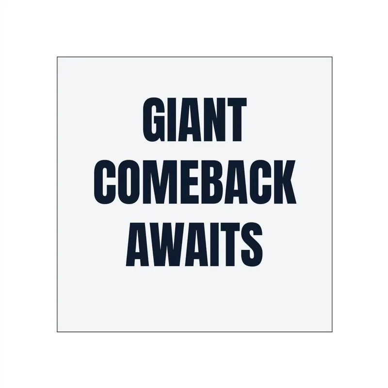 GIANT · COMEBACK · AWAITS in White