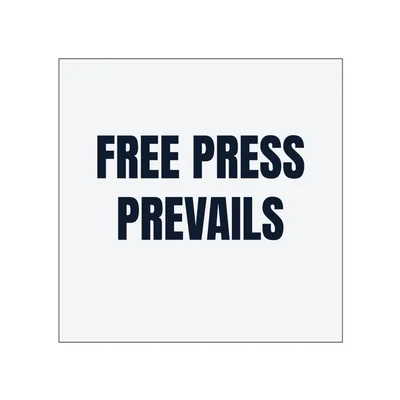 FREE PRESS · PREVAILS in White