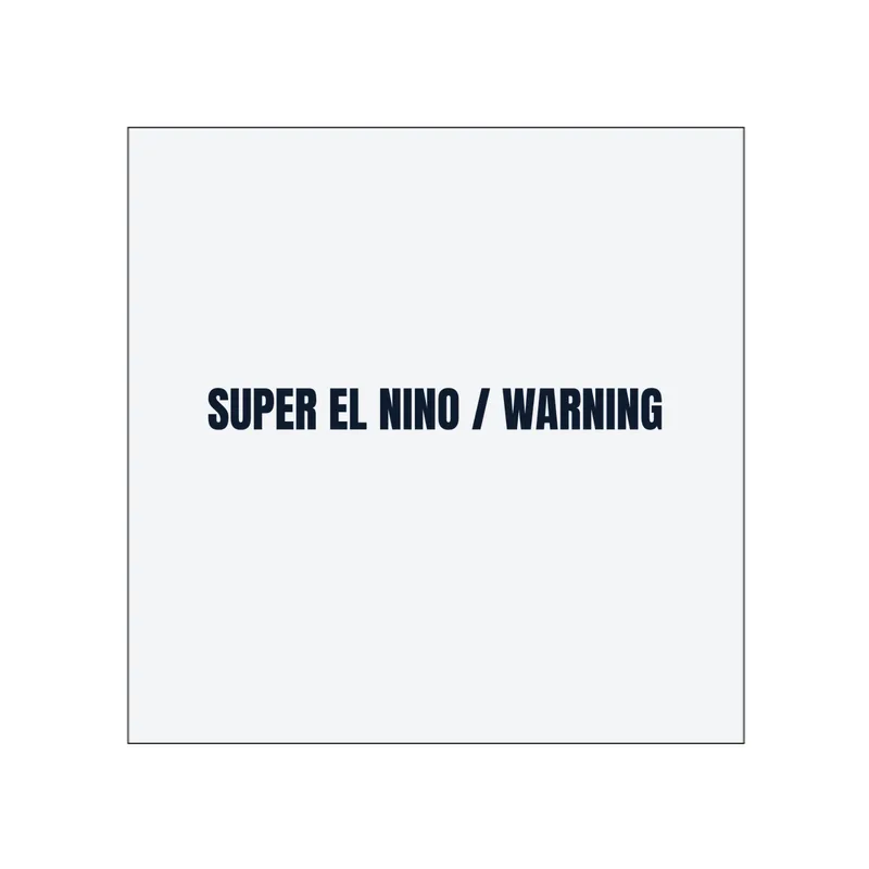 SUPER EL NINO / WARNING in White