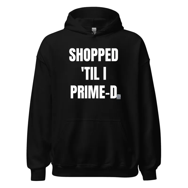 SHOPPED · 'TIL I · PRIME-D in Black