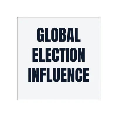 GLOBAL · ELECTION · INFLUENCE in White