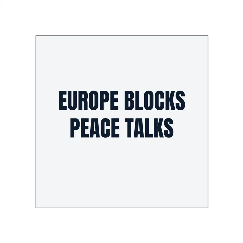 EUROPE BLOCKS · PEACE TALKS in White