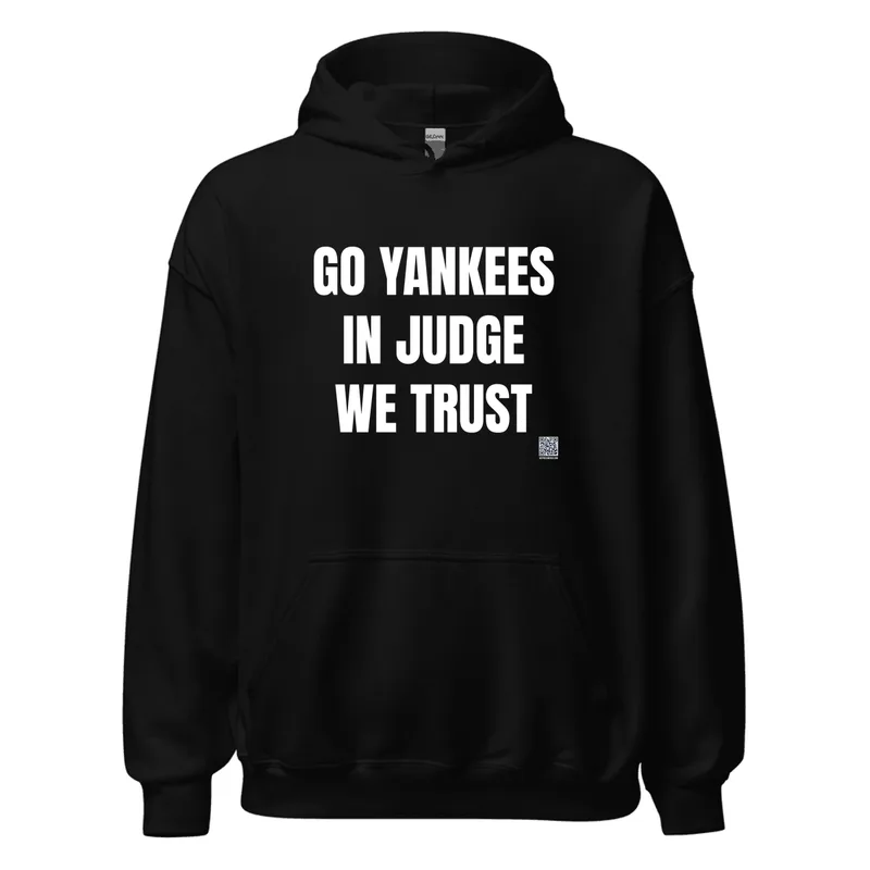 GO YANKEES · IN JUDGE · WE TRUST in Black