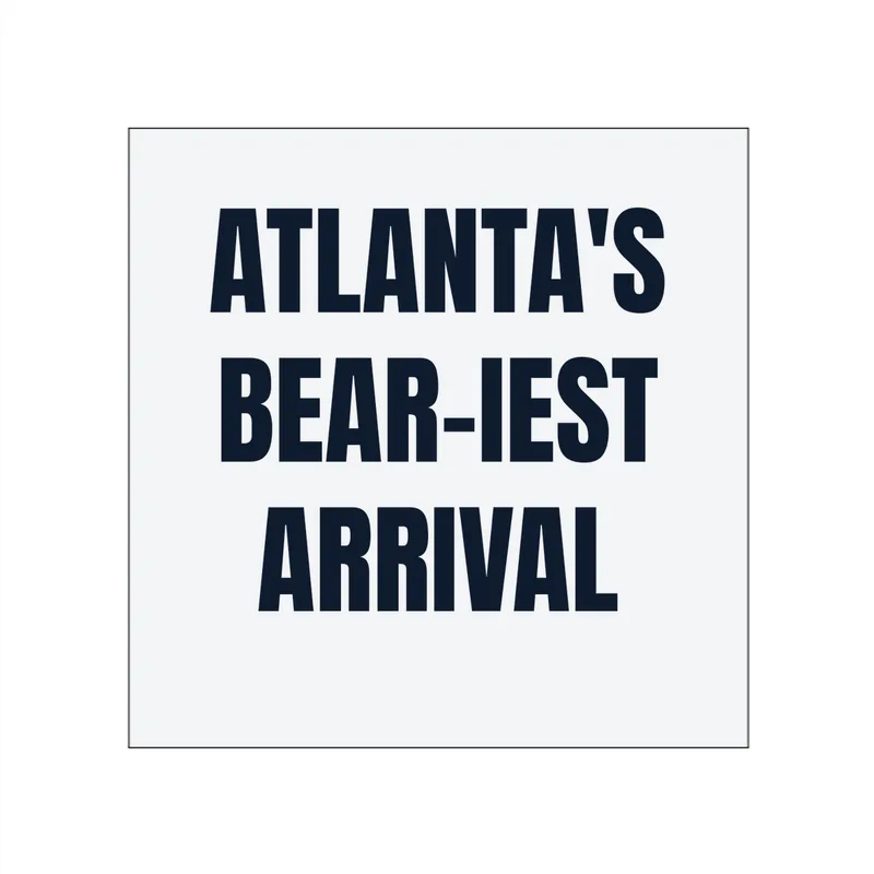 ATLANTA'S · BEAR-IEST · ARRIVAL in White