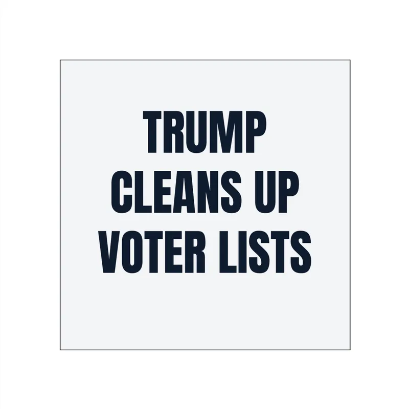 TRUMP · CLEANS UP · VOTER LISTS in White